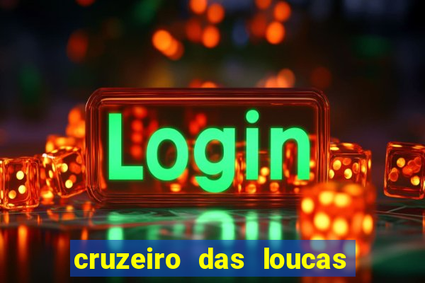 cruzeiro das loucas (2002) torrent